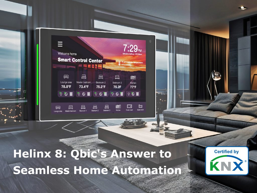 KNX-Certified Helinx 8: Qbic's Answer to Seamless Home Automation